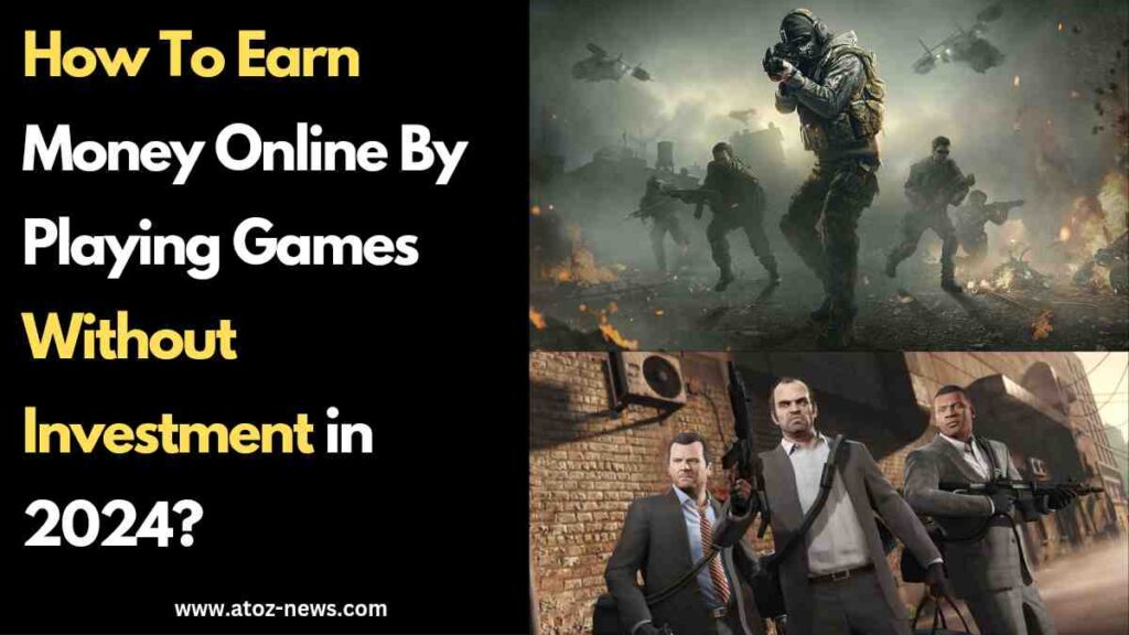 earn money online by playing games without investment